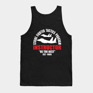 Strike Fighter Tactics Program - Instructor "Be The Best" Tank Top